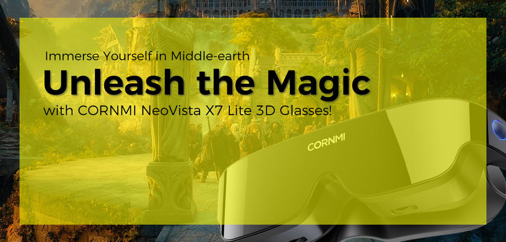 Immerse Yourself in Middle-earth: Unleash the Magic with CORNMI Neovista X7 3D Glasses!